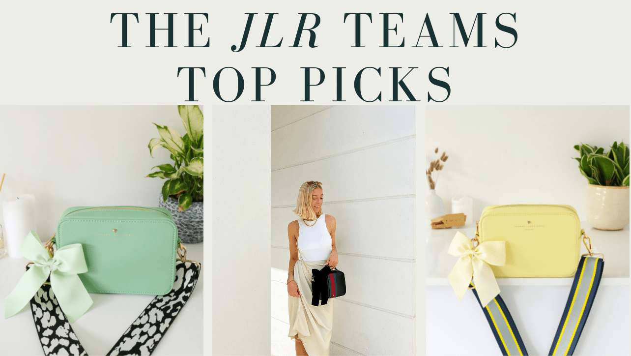 THE TEAMS TOP PICKS THIS SEASON - JLR London