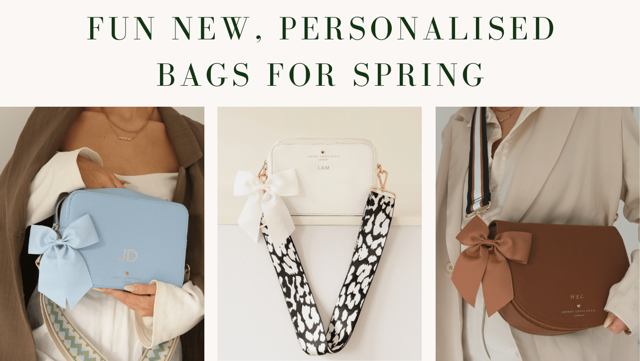 FUN NEW, PERSONALISED BAGS FOR SPRING - JLR London