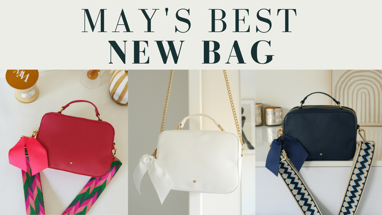 MAY'S BEST NEW BAG - JLR London